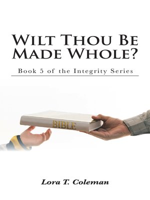 cover image of Wilt Thou Be Made Whole?
